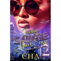 Loving A Savage Ain't Easy 2: A Hood Love Story - Paperback