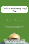 The Muslim Book of Why: What Everyone Should Know about Islam - Paperback