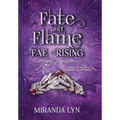 Fate and Flame - Hardcover