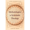 Methodologies in Systematic Theology - Paperback