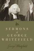 Sermons of George Whitefield - Paperback