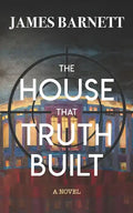 The House That Truth Built - Paperback