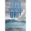 True Spiritual Grit - Paperback