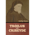 Troilus and Criseyde - Paperback