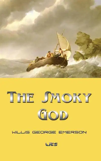 The Smoky God - Hardcover