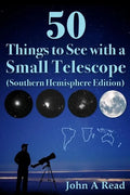 50 Things to See with a Small Telescope (Southern Hemisphere Edition) - Paperback