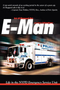 E-Man: Life in the NYPD Emergency Service Unit - Paperback