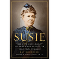 Susie: The Life and Legacy of Susannah Spurgeon, Wife of Charles H. Spurgeon - Paperback