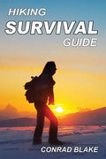 Hiking Survival Guide: Basic Survival Kit and Necessary Survival Skills to Stay Alive in the Wilderness - Paperback