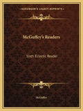 McGuffey's Readers: Sixth Eclectic Reader - Paperback