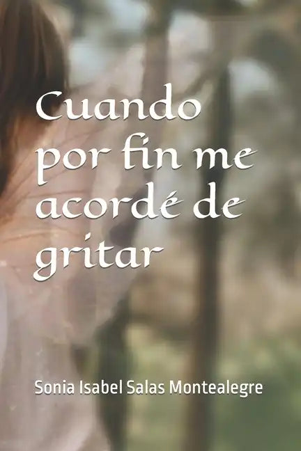 Cuando por fin me acordé de gritar: Liberacion femenina - Paperback