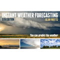 Instant Weather Forecasting: You Can Predict the Weather - Paperback