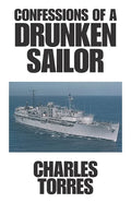 Confessions of a Drunken Sailor - Paperback
