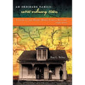 An Ordinary Family - Extra-Ordinary Times: A Look at the Beebe/Bebee Family History 1535-2015 - Hardcover