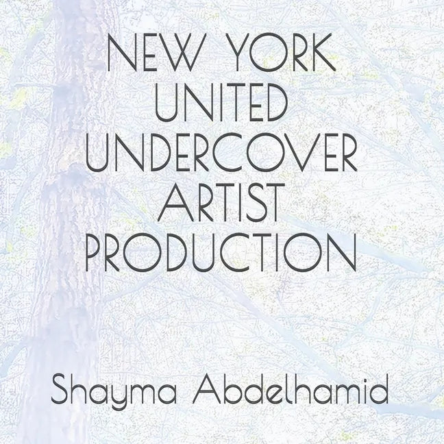 New York United Undercover Artist Production: A Coffee and Tea Table Book. Part 1 - Paperback