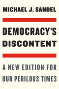 Democracy's Discontent: A New Edition for Our Perilous Times - Paperback