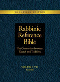 Rabbinic Reference Bible: The Connection Between Tanach and Tradition: Volume VII: Kesuvim - Hardcover