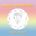 Gloria the Golfer - Paperback