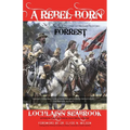 A Rebel Born: A Defense of Nathan Bedford Forrest - Paperback