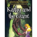 Kathy and the Giant - Hardcover