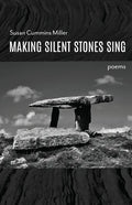 Making Silent Stones Sing - Paperback