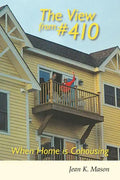 The View from #410: When Home Is Cohousing - Paperback