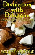 Divination with Diloggún: A Beginner's Guide to Diloggún and Obi - Paperback