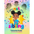 I Am Not My Sibling - Hardcover