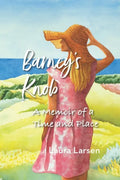 Barney's Knob: A Memoir of a Time and Place - Paperback