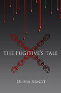 The Fugitive's Tale: (Prequel to Colors) - Paperback