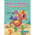 Mara the Mermaid Meets a Seahorse - Paperback