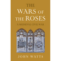 The Wars of the Roses - Hardcover