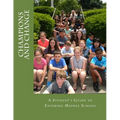 Champions and Change: A Student's Guide to Entering Middle School - Paperback