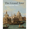 The Grand Tour: Destination Italy - Hardcover