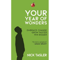 Your Year of Wonders: Embrace Change. Grow Faster. Win Bigger. - Paperback
