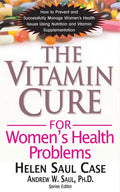 The Vitamin Cure for Women's Health Problems - Paperback