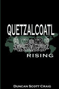 Quetzalcoatl Rising: A Buddhist Monk in Fifth Century Mexico - Paperback