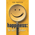 Happiness: The 40% Solution - Paperback