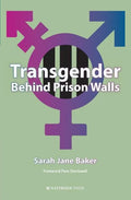 Transgender Behind Prison Walls - Paperback