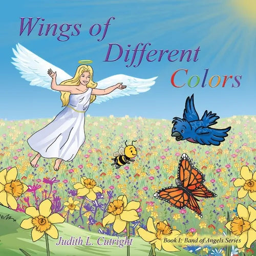 Wings of Different Colors: Book I: Band of Angels Series - Paperback