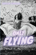 Only Flying - Paperback