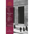 Speculative Time: American Literature in an Age of Crisis - Hardcover