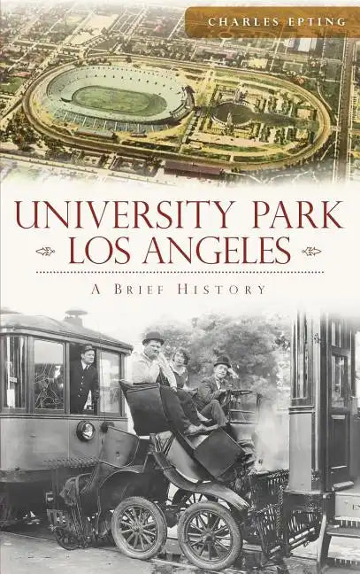 University Park, Los Angeles - Hardcover