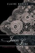 Intricate Lace: A journey of 3 hearts - Paperback