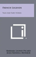 French Legends: Tales And Fairy Stories - Hardcover