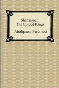 Shahnameh: The Epic of Kings - Paperback