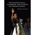 The Haumana Hula Handbook for Students of Hawaiian Dance: A Manual for the Student of Hawaiian Dance - Paperback