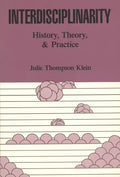 Interdisciplinarity: History, Theory, & Practice - Paperback
