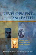 Development and Faith: Where Mind, Heart, and Soul Work Together - Paperback