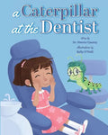 A Caterpillar at the Dentist - Paperback